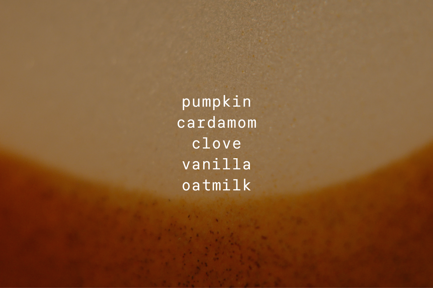 013 (pumpkin chai)